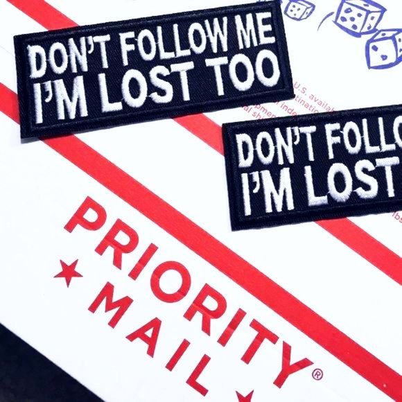 (2) FUNNY NOVELTY EMBROIDERED IRON ON PATCHES DON'T FOLLOW ME I'M LOST TOO BADGE - Picture 5 of 5